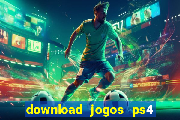 download jogos ps4 pkg pt-br